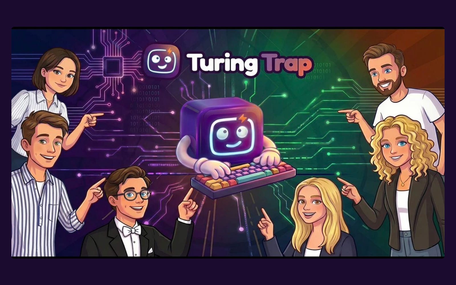 Turing Trap key art: a smiling robot at a keyboard, surrounded by six friends all pointing at it